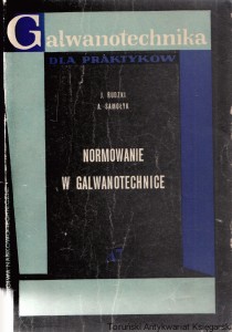 Normowanie w galwanotechnice / Jerzy Rudzki, Andrzej Samołyk