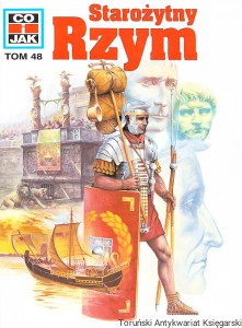 Starożytny Rzym [Co i jak: tom 48] / Ernst Kunzl