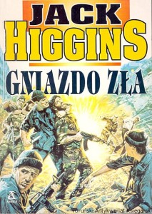 Gniazdo zła / Jack Higgins  