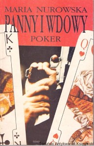 Panny i wdowy. Poker / Maria Nurowska 