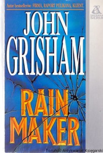 Rain Maker / John Grisham 