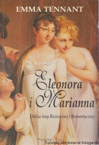 Eleonora i Marianna. Dalsze losy Rozważnej i Romantycznej / Emma Tennant