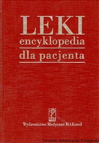 Leki encyklopedia dla pacjenta / Janusz Duda (red.)