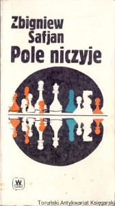 Pole niczyje / Zbigniew Safjan 