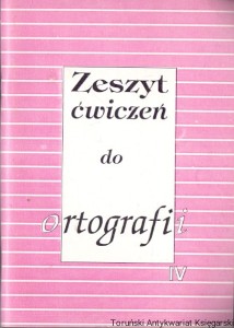 Zeszyt ćwiczeń do ortografii IV / Mirosława Mazur, Barbara Strzyżewska 