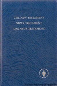 The New Testament of our lord and saviour Jesus Christ / Praca zbiorowa