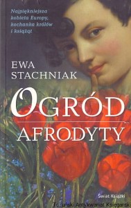 Ogród Afrodyty / Ewa Stachniak 