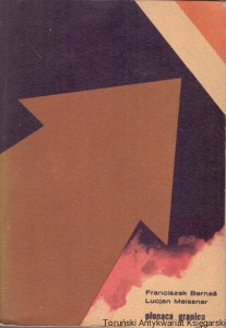 Płonąca granica / Franciszek Bernaś, Lucjan Meissner 