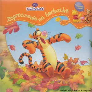 Kubuś Puchatek : Zaproszenie na herbatkę / Praca zbiorowa