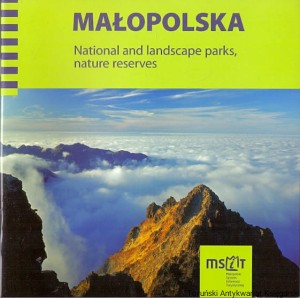 Małopolska : National and landscape parks, nature reserves / Praca zbiorowa 