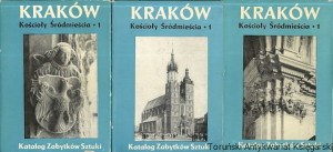 Kraków : Kościoły Śródmieścia 1 : Katalog Zabytków Sztuki w Polsce Tom IV : Architektura, Rzeźba / Adam Bochnak, Jan Samka (red.)