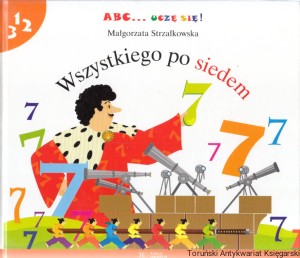 Wszystkiego po siedem / Małgorzata Strzałkowska