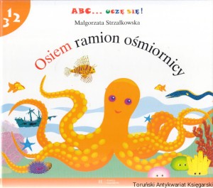Osiem ramion ośmiornicy / Małgorzata Strzałkowska