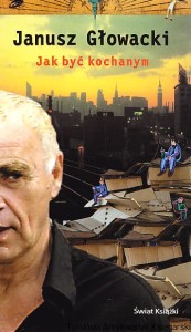 Jak być kochanym / Janusz Głowacki