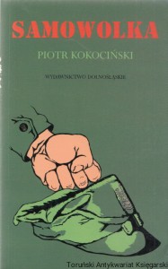 Samowolka / Piotr Kokociński