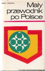 Mały przewodnik po Polsce / Praca zbiorowa