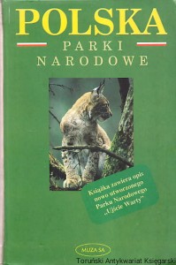 Polska: Parki Narodowe / Anna Witak  i inni (Autor zbiorowy)