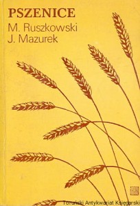 Pszenice / Marek Ruszkowski, Jadwiga Mazurek 
