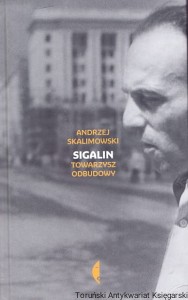 Sigalin Towarzysz odbudowy / Andrzej Skalimowski