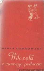 Wilczęta z czarnego podwórza / Maria Dąbrowska