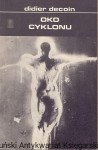 Oko cyklonu / Didier Decoin 