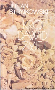 Król Dawid żyje / Julian Stryjkowski  