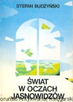 Świat w oczach jasnowidzów / Stefan Budzyński 