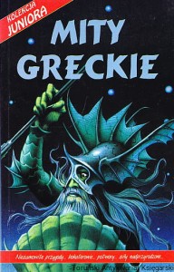 Mity Greckie [Kolekcja Juniora] /  Cheryl Evans, Judy Tatchell i inni