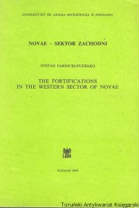 Novae- Sektor zachodni : The Fortifications in the Western sector of Novae / Stefan Parnicki-Pudełko