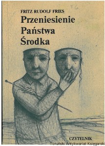 Przeniesienie Państwa Środka / Fritz Rudolf Fries
