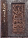Formy piernikarskie ze zbiorów Muzeum Okręgowego w Toruniu : katalog / Małgorzata Mikulska-Wernerowicz, Krzysztof Lewandowski