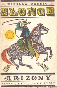 Słońce Arizony / Wiesław Wernic