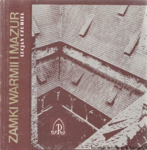 Zamki Warmii i Mazur / Lucjan Czubiel