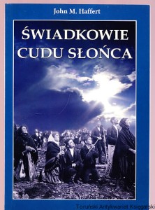 Świadkowie cudu słońca / John M. Haffert
