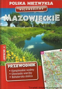 Polska niezwykła województwo Mazowieckie : Przewodnik / Praca zbiorowa 