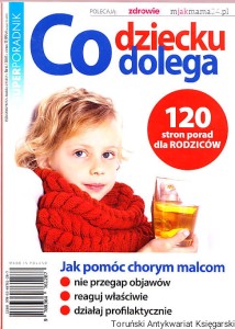 Co dziecku dolega (SuperPoradnik 6/2015) / Ewa Zwierzchowska (oprac.)