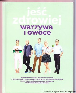 Jeść zdrowiej : Warzywa i owoce (Lidl) / Brak autora