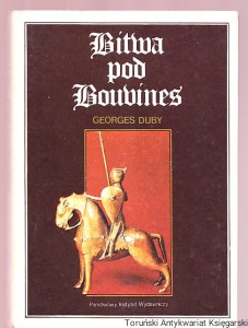 Bitwa pod Bouvines / Georges Duby