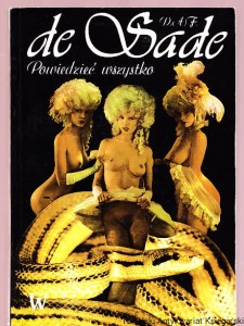 Powiedzieć wszystko / Donatien Alphonse Francois de Sade