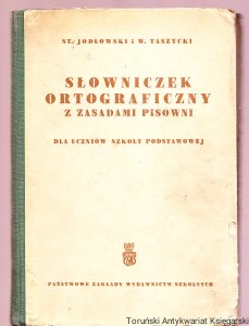 Słowniczek ortograficzny z zasadami pisowni : Dla uczniów szkoły podstawowej / St. Jodłowski, W. Taszycki