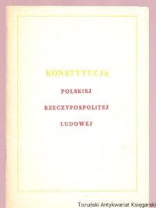 Konstytucja Polskiej Rzeczypospolitej Ludowej : uchwalona przez Sejm Ustawodawczy w dniu 22 lipca 1952 r. / Brak autora