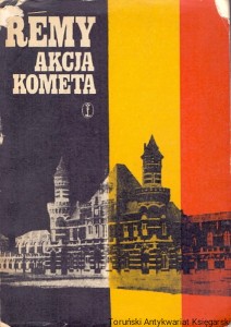 Akcja Kometa / Remy
