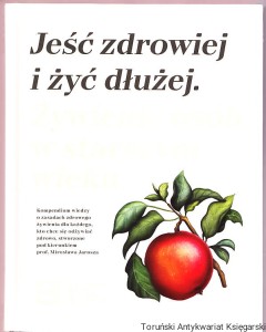 Jeść zdrowiej i żyć dłużej : Żywienie osób w starszym wieku (Lidl) / Brak autora