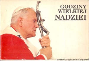 Godziny wielkiej nadziei / Bożysław Walczak, Andrzej Hartliński (oprac.)