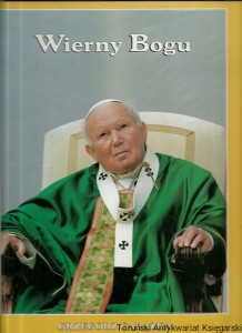 Wierny Bogu / Grzegorz Gałązka   