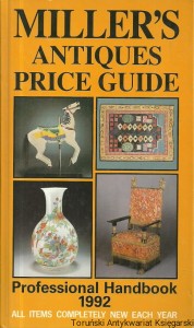 Miller's Antiques Price Guide : Professional Handbook 1992 / Judith and Martin Miller (oprac.)