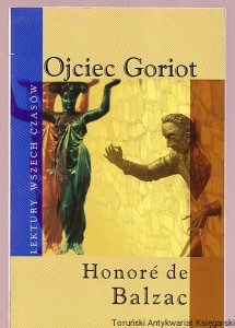 Ojciec Goriot / Honore de Balzac