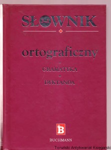 Słownik ortograficzny : Gramatyka : Dyktanda / Brak autora