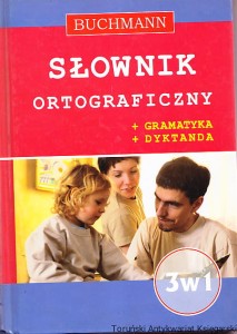 Słownik ortograficzny 3 w 1 / Brak autora