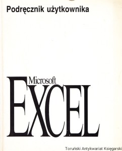 Tytuł: Podręcznik użytkownika Microsoft Excel / Praca zbiorowa